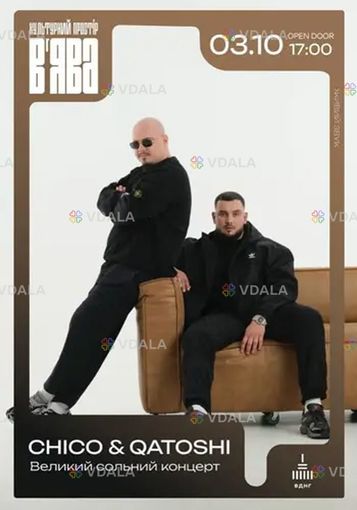 Chico & Qatoshi - VDALA.PRO