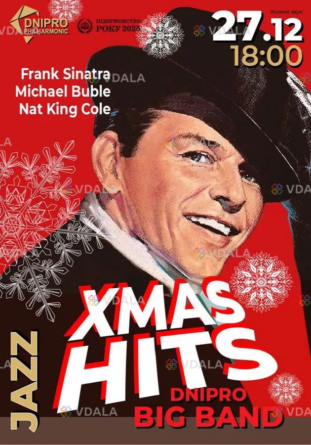 Xmas hits. Frank sinatra. Michael buble. Nat king cole. Dnipro Big Ban - VDALA.PRO